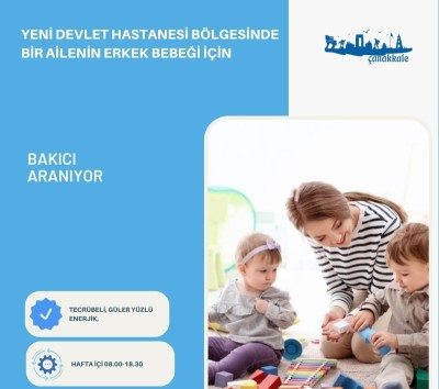 Bakıcı aranıyor... Mesajınızı instagram hesabımdan iletiniz gokhanbayram.17