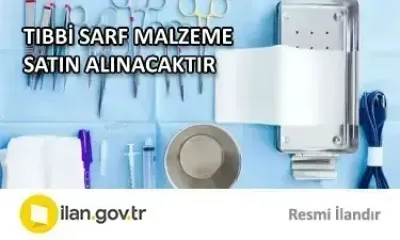 TIBBİ SARF MALZEME SATIN ALINACAKTIR
