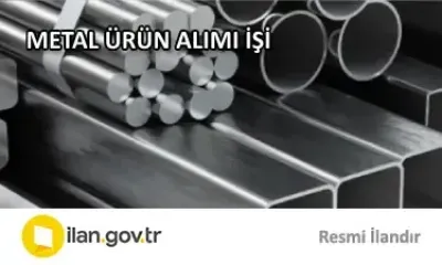 METAL ÜRÜN ALIMI İŞİ