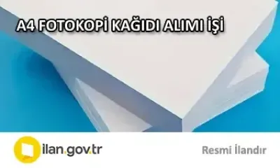 YENİCE, KALKIM VE ÇAN ORMAN İŞLETME MÜDÜRLÜKLERİMİZ TARAFINDAN KULLANILMAK ÜZERE A4 FOTOKOPİ KAĞIDI ALIMI İŞİ
