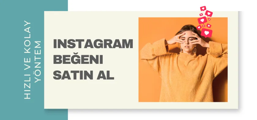83561417_66567_instagram-begeni-satin-al-hizli-ve-kolay-yontem