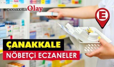 21 Haziran’da Çanakkale nöbetçi eczane listesi! Çanakkale’de nöbetçi eczaneler hangisi?